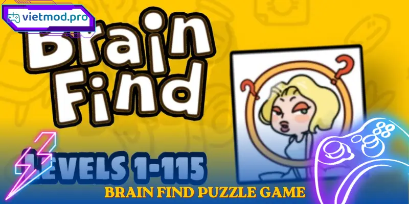 Brain Find Puzzle Game – Trò Chơi Giải Đố Tư Duy Android Hay