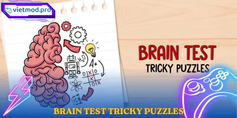 Brain Test Tricky Puzzles Game Giải Đố IQ Mobile Hay