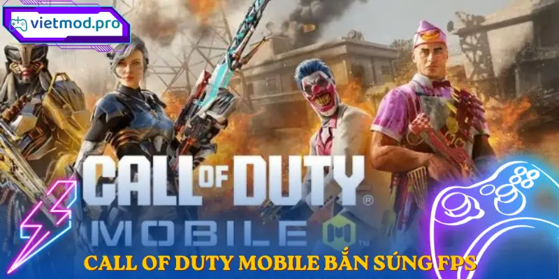 Call of Duty Mobile Bắn Súng FPS Android Trải Nghiệm Hay