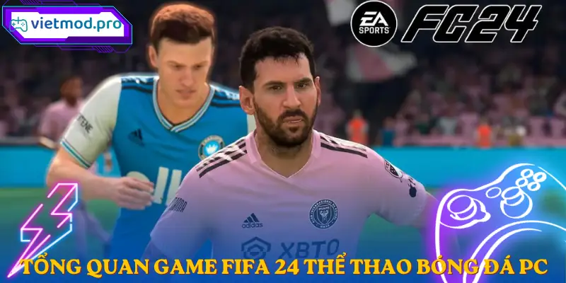 fifa-24-the-thao-bong-da-pc-gioi-thieu