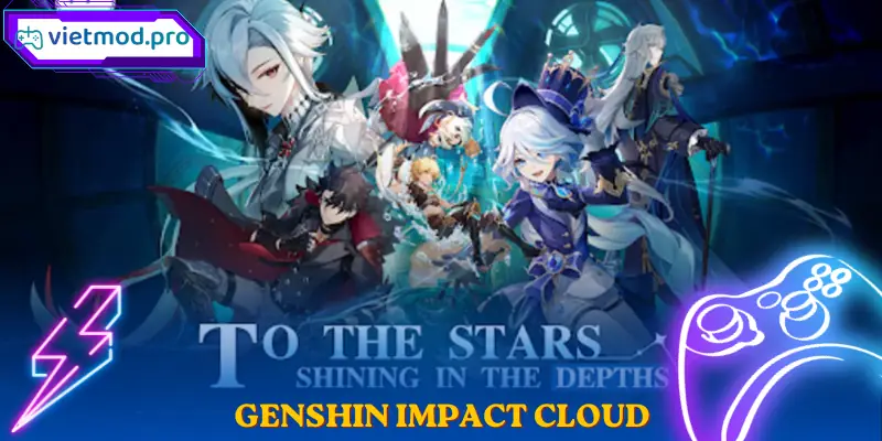 Genshin Impact Cloud RPG Thế Giới Mở PC Android Hot