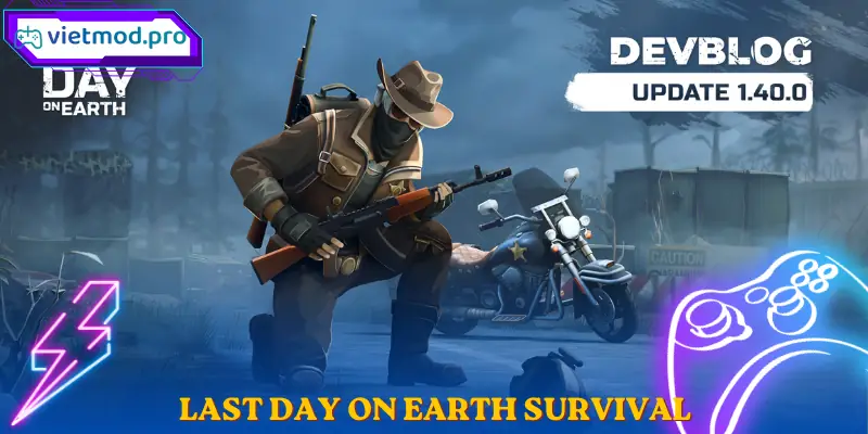 Last Day on Earth Survival Sinh Tồn Zombie Android Hấp Dẫn