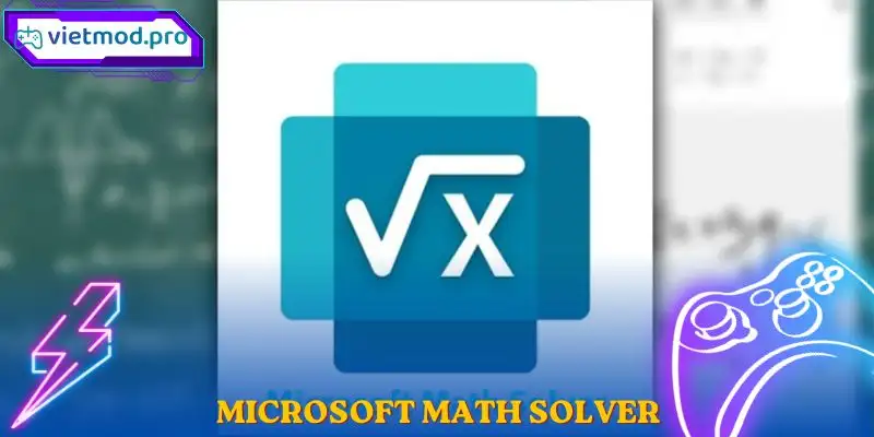 Microsoft Math Solver – Ứng Dụng Hỗ Trợ Học Toán Hiệu Quả