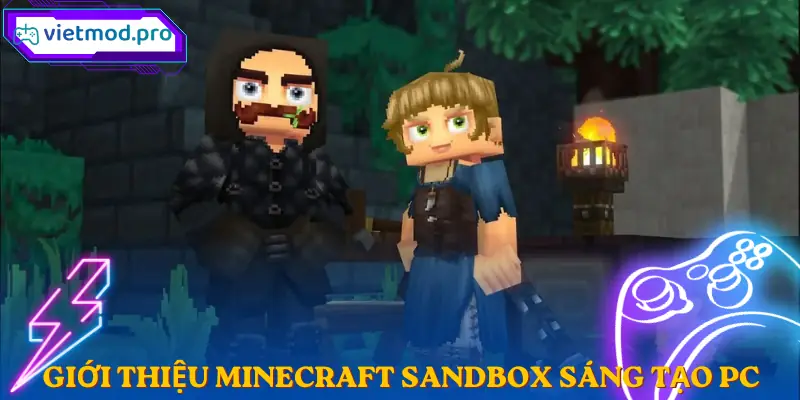 minecraft-sandbox-sang-tao-pc-gioi-thieu