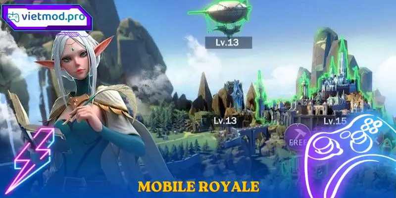 Mobile Royale – Game Chiến Thuật Mobile Android iOS