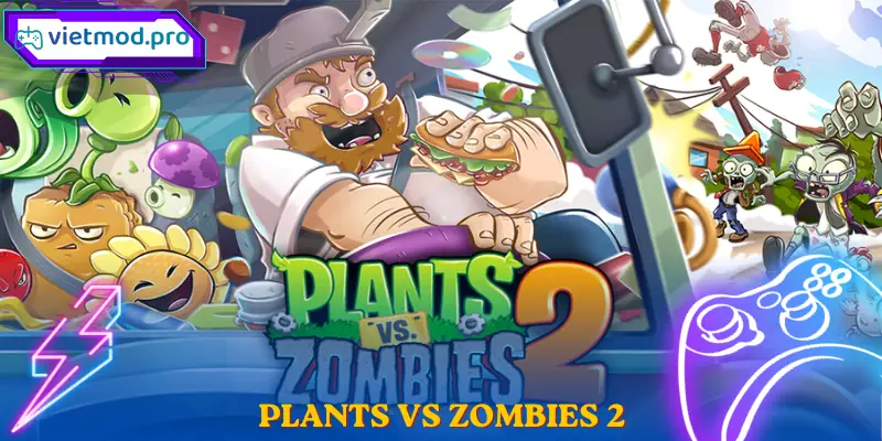 Plants vs Zombies 2 Game Chiến Thuật Android iOS Hay Nhất