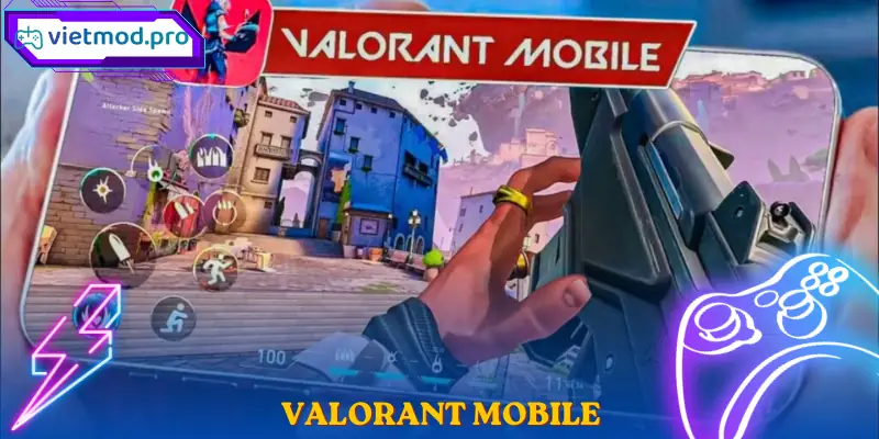 VALORANT Mobile Tựa Game FPS Chiến Thuật Siêu Hấp Dẫn