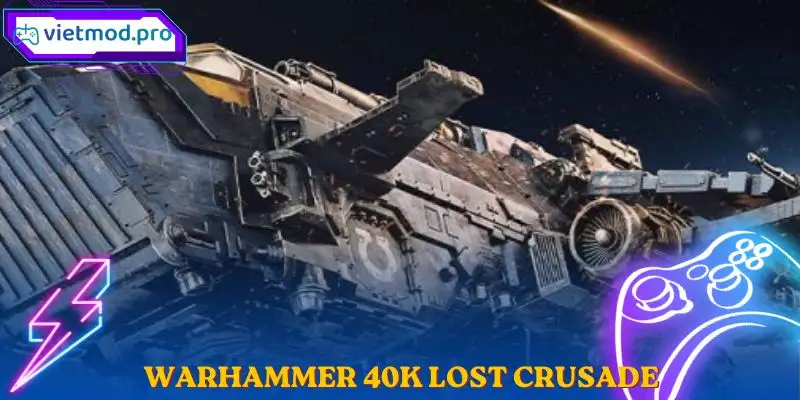 Warhammer 40K Lost Crusade Game Chiến Thuật Vũ Trụ Mobile