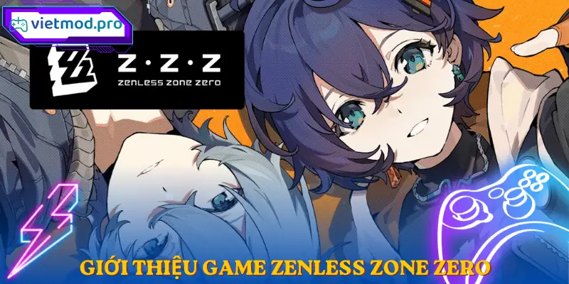 zenless-zone-zero-gioi-thieu
