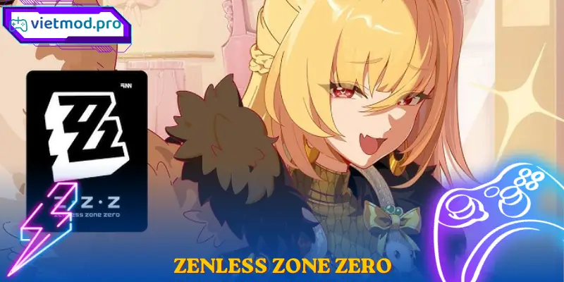 Zenless Zone Zero Action RPG PC Mobile Trải Nghiệm Đỉnh Cao